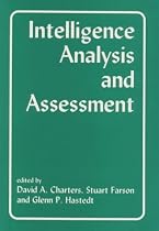 Intelligence Analysis and Assessment (Studies in Intelligence)