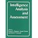 Intelligence Analysis and Assessment (Studies in Intelligence)