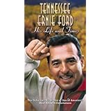 Tennessee Ernie Ford: His Life and Times