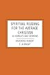 Spiritual Reading For The Average Christian: 30 Homilies and Sermons