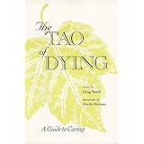 the tao of dying a guide to caring