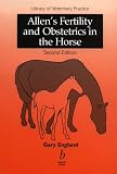 Allen s Fertility and Obstetrics in the Horse