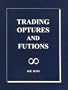 Trading Optures and Futions