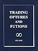 Book Trading Optures and Futions