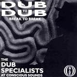 Dub to Dub, Vol. 1: Break to Break