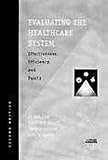 Evaluating the Healthcare System: Effectiveness, Efficiency, and Equity, Second Edition