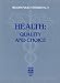 Book Health Quality and Choice
