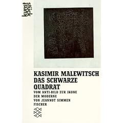 Kasimir Malewitsch, 'Das Schwarze Quadrat'. Vom Anti-Bild zur Ikone der Moderne