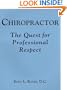 Chiropractor: The Quest for Professional Respect