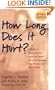 How Long Does It Hurt: A Guide to Recovering from Incest and Sexual Abuse for Teenagers, Their Friends, and Their Families