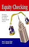  : Equity Checking: Managing Assumptions to Achieve Organizational Success