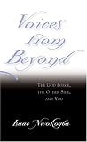 Voices from Beyond: The God Force, the Other Side, and You