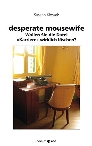 desperate mousewife (German Edition)