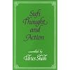 Sufi Thought and Action (Sufi research series)