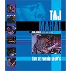 Live at Ronnie Scott's by Taj Mahal