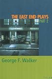 East End Plays Part Two