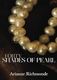 Forty Shades of Pearl (The Pearl Trilogy) (Volume 1)