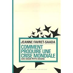 Comment produire une crise mondiale : Avec douze petits dessins