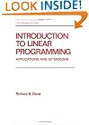 Introduction to Linear Programming (Chapman & Hall/CRC Pure and Applied Mathematics)