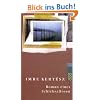Roman eines Schicksallosen