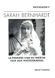 Revue Ides et Calendes  / Sarah Bernhardt, photos