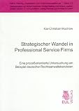 Strategischer Wandel in Professional Service Firms