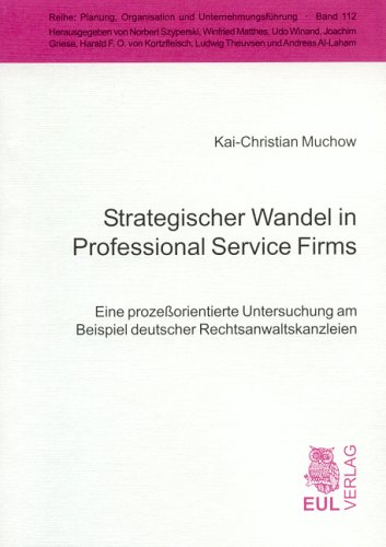 Strategischer Wandel in Professional Service Firms