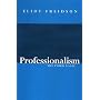 Professionalism, the Third Logic
