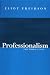 Professionalism, the Third Logic