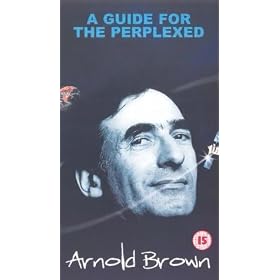 Brown, Arnold - a Guide for the Perplexed [VHS]