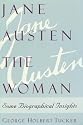 Jane Austen the Woman: Some Biographical Insights
