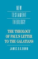 The Theology of Paul's Letter to the Galatians (New Testament Theology)
