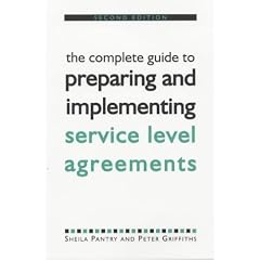 The Complete Guide to Preparing and Implementing Service Level Agreements