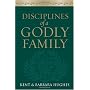 Disciplines of a Godly Family