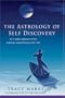 The Astrology of Self-Discovery: An In-depth Exploration of the Potentials Revealed in Your Birth Chart