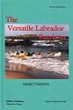 The Versatile Labrador Retriever: Pure Bred Series (The Pure-Bred)