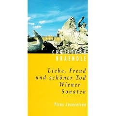 Liebe, Freud und schöner Tod. Wiener Sonaten (Picus Lesereisen) (Gebundene Ausgabe)