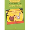 Poulette crevette : Cahier d'activit�s CP