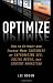 Optimize: How to Attract and Engage More Customers by Integrating SEO, Social Media, and Content Marketing
