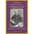 Admiral David Glasgow Farragut: The Civil War Years