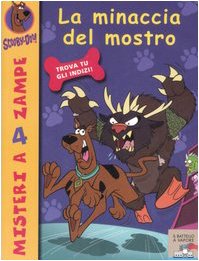 La minaccia del mostro. Scooby-Doo!