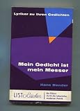Mein Gedicht ist mein Messer - Hans Bender