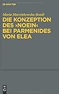 Konzeption Des "Noein" Bei Parmenides Von Elea / the Idea of "Noein" in Parmenides of Elea (Studia Praesocratica) (German Edition)