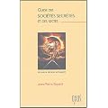Le Guide des soci�t�s secr�tes et des sectes