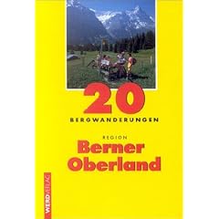 20 Bergwanderungen Region Berner Oberland