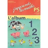 J'apprends les maths PS : L'album 1, 2 et 3par R�mi Brissiaud
