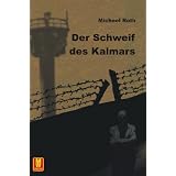 Der Schweif des Kalmarsvon "Michael Roth"