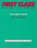 First class : English for tourism. Teacher's book