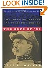 The Boys of '98: Theodore Roosevelt and the Rough Riders