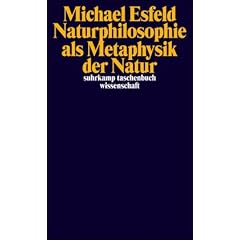 Naturphilosophie als Metaphysik der Natur (suhrkamp taschenbuch wissenschaft)